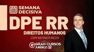 Semana Decisiva DPE RR &ndash; Direitos Humanos com Werner Rech