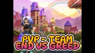PVP - TEAM END VS TEAM GREED