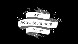 How to activate video editor Filmora  2021 method