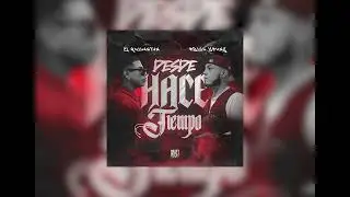 CJ QUILANTAN - Desde Hace Tiempo ft. Oziel Young