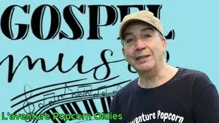L'Aventure Popcorn Oldies :  N° 19         Gospel