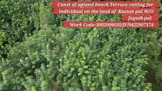Const.of upland bench terrace cutting for individual on the land of Kusum Pal ||Uttar Manu Bankul VC