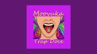 Moovuka - Trap Doce