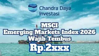 Momentum Saham CDIA menuju MSCI, Skenario beserta Target Harga Syarat evaluasi rebalancing 2026