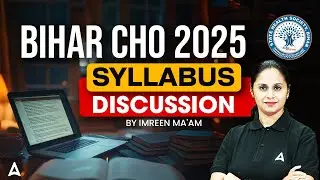 Bihar CHO Syllabus 2025 | Bihar CHO Complete Syllabus Discussion | Bihar CHO Vacancy 2025