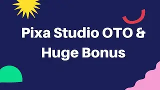 Pixa Studio OTO - Pixa Studio OTOs - PixaStudio OTO Upsells