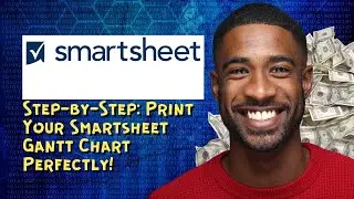 How to Print Gantt Charts in Smartsheet Step-by-Step: Print Your Smartsheet Gantt Chart Perfectly!