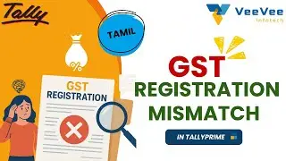 TallyPrime GST Error Party and Transaction Mismatch Fix | Tamil | VeeVee Infotech