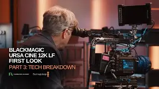What Makes the URSA Cine 12K LF Stand Out: ND Filters, Metadata & More | Part 3