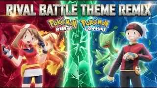 Pok&eacute;mon Ruby/Sapphire/Emerald - Rival Battle Theme [EPIC VERSION]