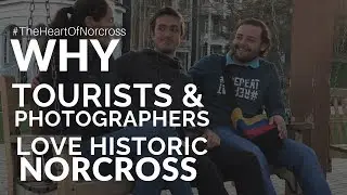 Why Historic Norcross is a Great Place for Tourists and Photographers  #TheHeartOfNorcross