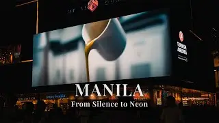 From Sunrise to Neon Nights &mdash; A Cinematic Manila Travel Film | Lavishly Lost 🇵🇭