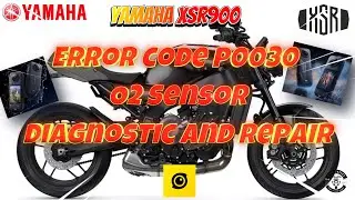 Yamaha XSR900 Error Code P0030   O2 Sensor Diagnosis and replacement