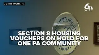Johnstown Housing Authority halts Section 8 applications amid funding concerns