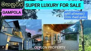 NO,,367 # KANDY, SUPER LUXURY HOUSE FOR SALE ,,With Ferniture