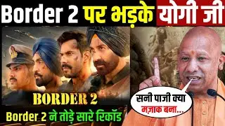 Border 2 Teaser Reaction | Yogi Adityanath का बयान सुनकर Fans Shocked | Sunny Deol Angry Look