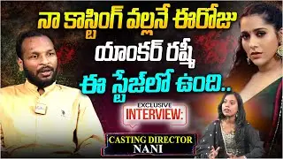 Casting Director Nani Exclusive Interview | Secrets Behind Telugu Cinema Casting Revealed | Disha Tv