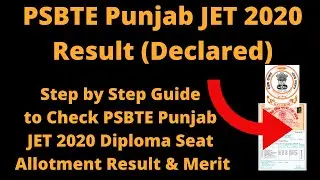 PSBTE Punjab JET 2020 Result (Declared) - How to Check Punjab Diploma Seat Allotment Result & Merit
