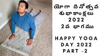 Happy Yoga Day 2022 Part - 2