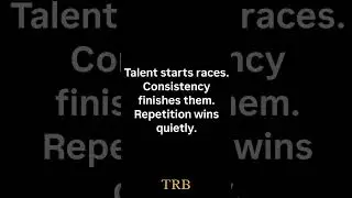 &ldquo;Consistency beats talent.&rdquo;