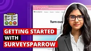 How To Use SurveySparrow | A Complete Guide To SurveySparrow | Complete Tutorial