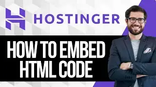 How To Embed HTML Code To Hostinger Website Builder