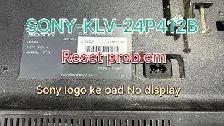 #sony#klv-24p412b#sony logo ke बाद no display#Backlight Ok Panel ok#No display problem and solution