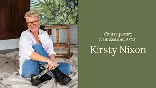 Introducing Kirsty Nixon &mdash; Contemporary New Zealand Artist