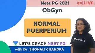 Normal Puerperium  | ObGyn | NEET PG 2021 | Dr. Shonali Chandra