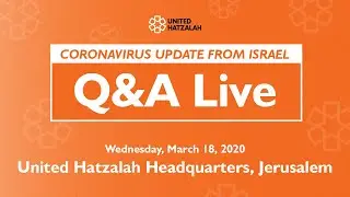 United Hatzalah: Coronavirus Update from Israel