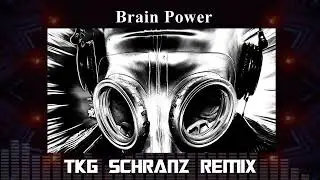NOMA – Brain Power | Schranz / Industrial Hard Techno Remix (TKG)