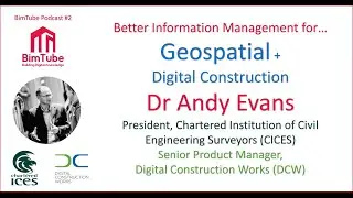 #2 - Dr Andy Evans - Geospatial & Digital Construction