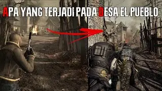 APA YANG TERJADI PADA DESA EL PUEBLO SETELAH RESIDENT EVIL 4