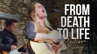 From Death to Life | Madison Carey | Calvary Chapel Greater Portland | Ep. 9