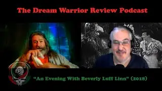 DWR 290 An Evening With Beverly Luff Linn - The Dream Warrior Review Podcast