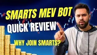 SMARTS MEV BOT QUICK REVIEW: WHY JOIN SMARTS MEV BOT?