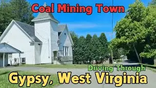 Exploring Small Coal Mining Town Gypsy, WV: Camp Houses, Abandoned Homes, Old Church & Post Office