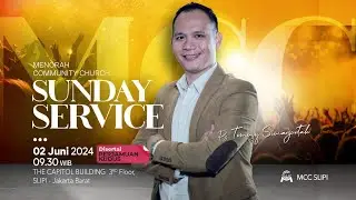 Ps. Tommy Simanjuntak // MCC SLIPI // Ibagah raya minggu, 02 juni 2024