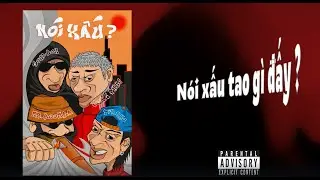 N&oacute;i Xấu - C&ocirc;ng Ph&uacute;c ft Tin Nhỏ, SoulBox, Mr.Boomba | JAMcook