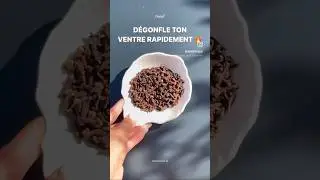 D&eacute;gonfle ton ventre rapidement 🔥