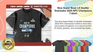 Nice Super Bowl LX Seattle Seahawks 2025 NFC Champions T-Shirt