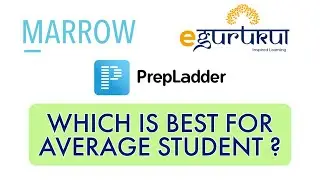 PREPLADDER vs MARROW vs EGURUKUL | AVG STUDENT PERSPECTIVE | WHICH APP IS BETTER FOR AVERAGE STUDENT