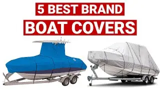 Top 5 Best Boat Cover Review and Buying Guide [ 5 Best Brand Boat Covers ] ✅✅✅