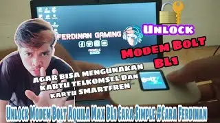 Unlock Modem Bolt Aquila Max BL1 Cara Simple #Cara Ferdinan