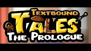 Textbound Tales | time to slay a monster