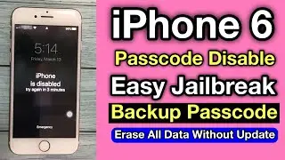 Easy Jailbreak Passcode Disabled iPhone 6 | How to Unlock iPhone 6 Without Passcode |