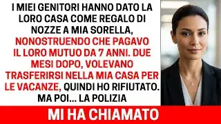 I miei genitori hanno dato la loro casa come regalo di nozze a mia sorella anche se ero io a pagarli