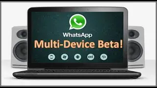 WhatsApp Multi-Device Beta ✔️ WhatsApp Linked Devices ✔️Automatically Connecting 04 Devices [2022]