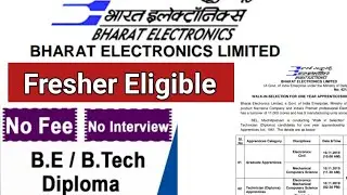 BEL (Bharat Electronic Ltd) भारतीय इलेक्ट्रॉनिक्स Recruitment For Freshers ||B.Tech/Diploma