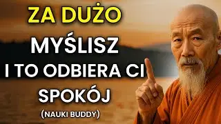Jak Uciszyć Umysł i Odnaleźć Prawdziwą Ulgę &ndash; Buddyjska Nauka, Kt&oacute;ra Leczy Nadmiar Myśli